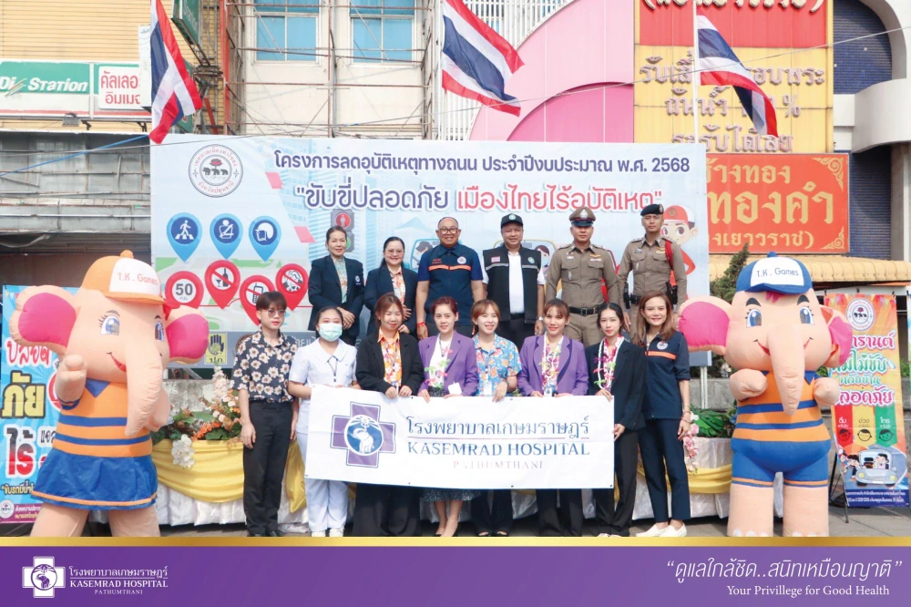 Kasemrad Hospital Pathumthani Joins Road Safety Campaign During Songkran Festival 2025